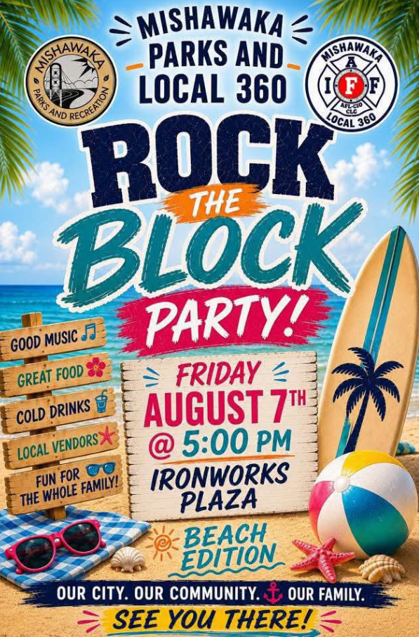 Mishawaka Parks and Local 360 Rock The Block Party, Friday August 7 at 5:00 PM, Ironworks Plaza